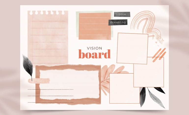  6 Tips For Creating Your 2023 Vision Board